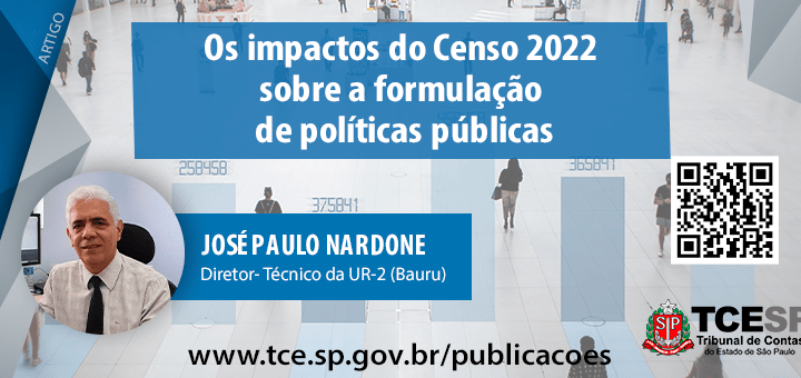 Artigo trata dos impactos do Censo 2022 nas Políticas Públicas