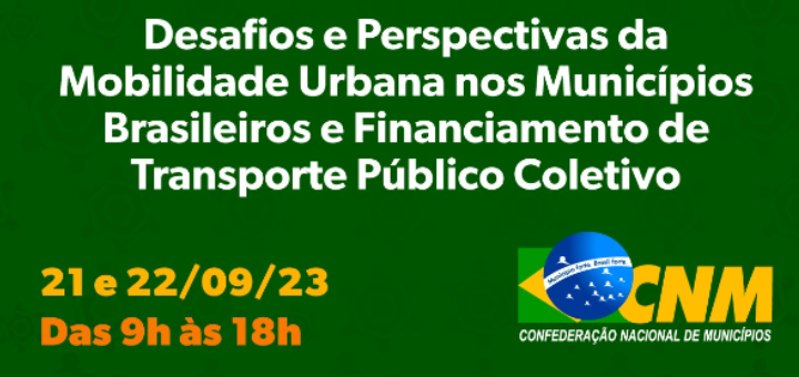 CNM realiza oficina sobre mobilidade urbana e financiamento do transporte público nos Municípios