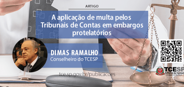 ARTIGO: A aplicação de multa pelos Tribunais de Contas em embargos protelatórios